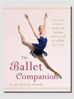 The Ballet Companion - Eliza Gaynor Minden